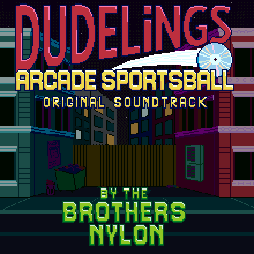 Dudelings: Arcade Sportsball Original Soundtrack by The Brothers Nylon